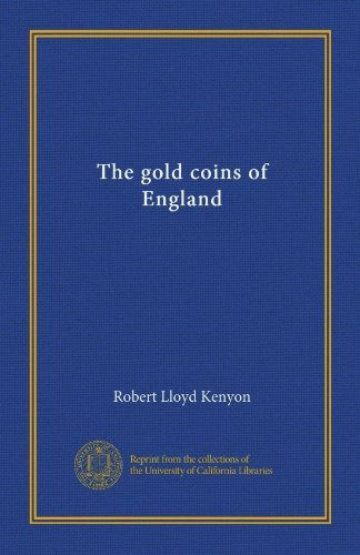 Las Monedas De Oro De Inglaterra