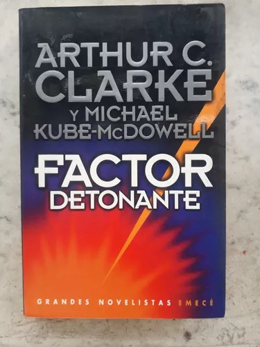 Factor Detonante De Arthur C. Clarke - Michael Kube-mcdowell