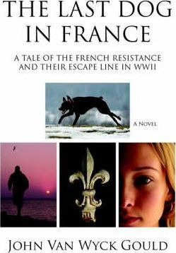 Libro The Last Dog In France - John Van Wyck Gould