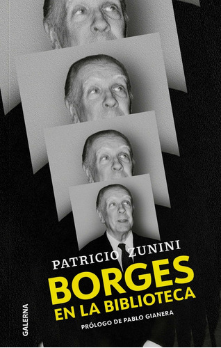 Borges En La Biblioteca - Patricio Zunini