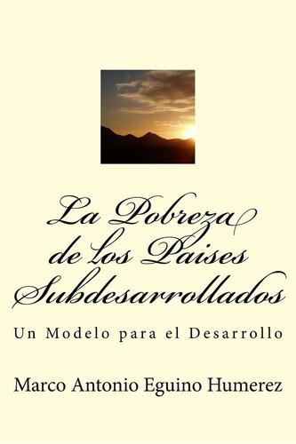 Libro: La Pobreza De Los Países Subdesarrollados: Un Modelo