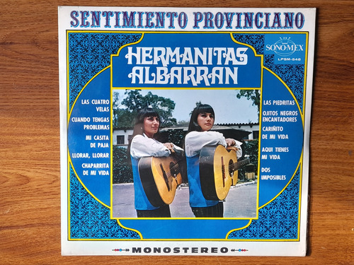 Hermanitas Albarran.  Sentimiento Provinciano.  Disco Lp 