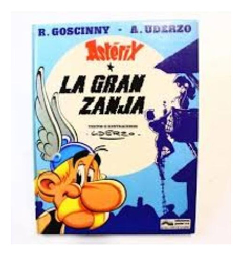 Libro Asterix La Gran Zanja - Goscinny / Uderzo - Grijalbo 