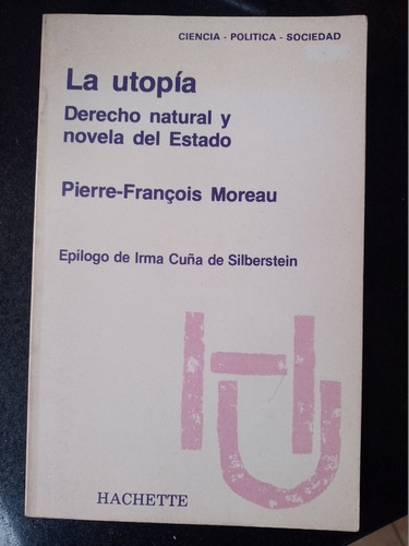 La Utopía Pierre Francois Moreau Dercho Natuiral Impecable!!