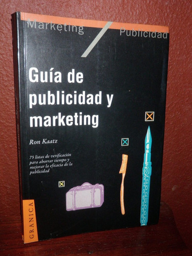 Guía De Publicidad Y Marketing Ron Kaatz Granica 1994