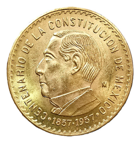 1957 Juarez $10 Aniversario De La Constitucion Oro Ley 900