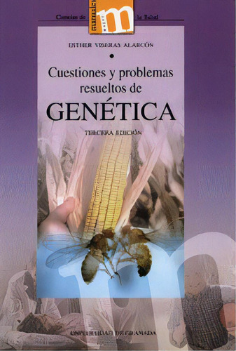 Cuestiones Y Problemas Resueltos De Genãâ©tica, De Viseras Alarcón, E. Editorial Universidad De Granada En Español