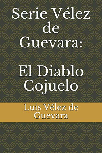 Serie Velez De Guevara: El Diablo Cojuelo