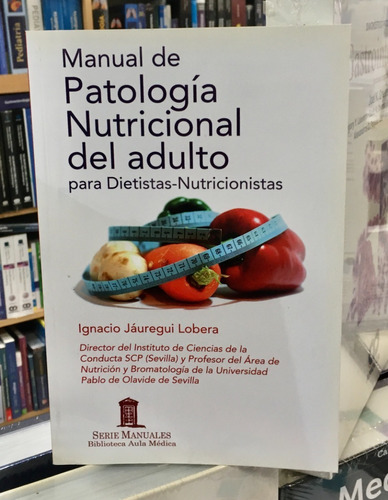 Manual De Patología Nutricional Del Adulto Para Diet -nut