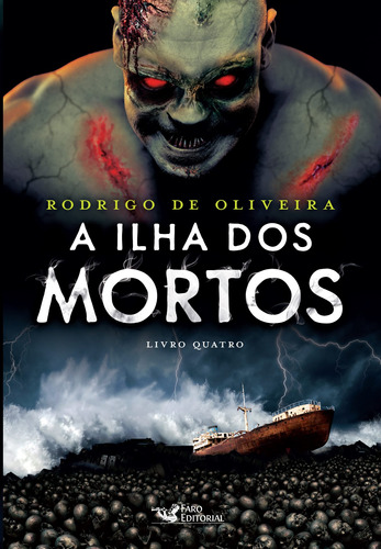 A ilha dos mortos, de Oliveira, Rodrigo de. Editora Faro Editorial Eireli, capa mole em português, 2016