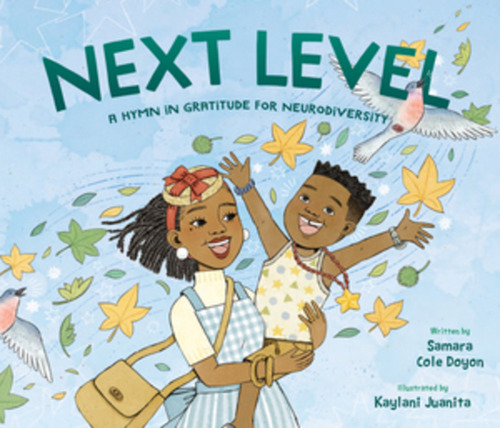 Next Level, De Doyon Samara Cole. Editorial Tilbury House En Inglés, 2024