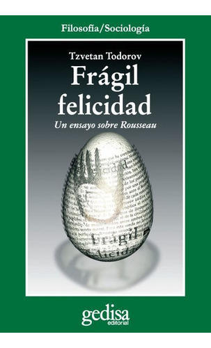 Fragil Felicidad - Todorov Tzvetan (libro) - Nuevo 