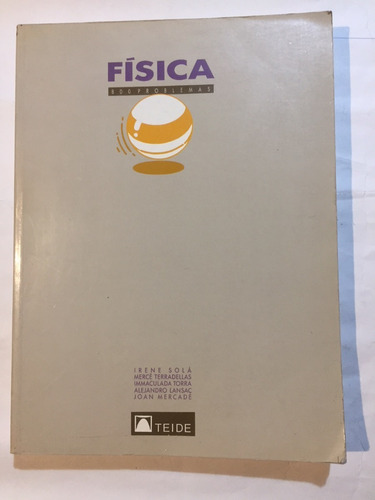 Libro Fisica 800 Problemas A. Lansac Y O Teide