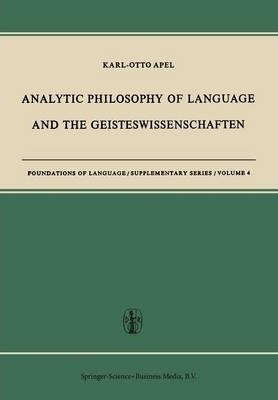 Analytic Philosophy Of Language And The Geisteswissenscha...