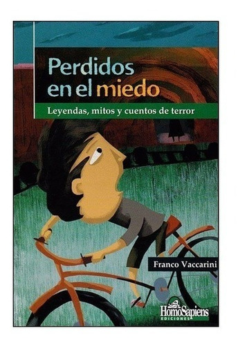 Perdidos En El Miedo - Franco Vaccarini - Homo Sapiens