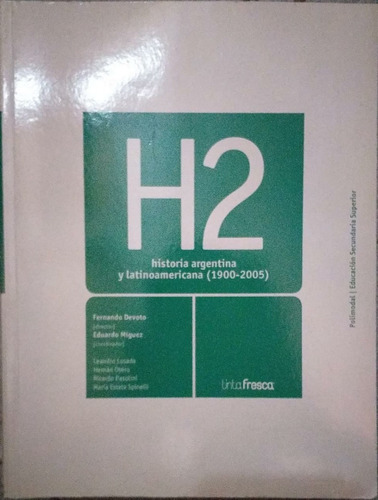 Historia 2 Argentina Y Lat (1900-2005) Polimodal Tintafresca