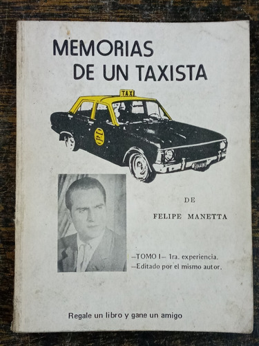 Cronica De Un Taxista * Tomo 1 * Felipe Manetta *