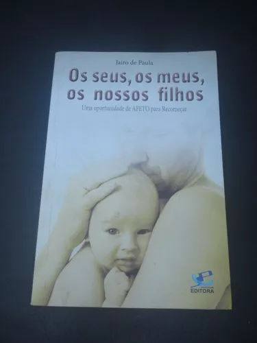 Os meus, os seus e os nossos filhos