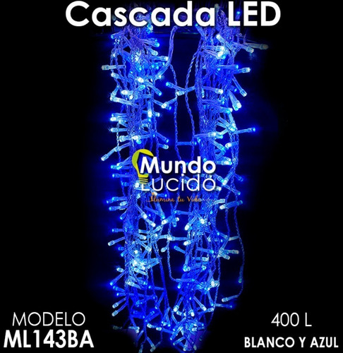 Serie Led Cascada Luz Blanco Y Azul 400 Luces Mundo Lucido