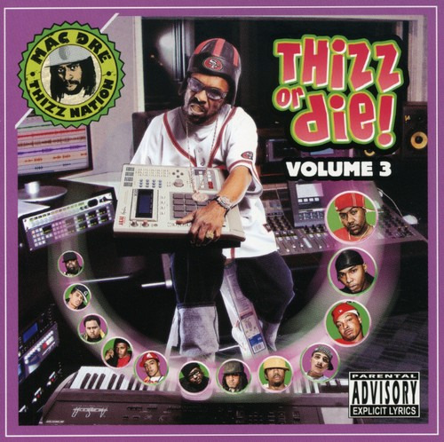 Mac Dre Presenta El Cd Thizz Or Die, Vol. 3