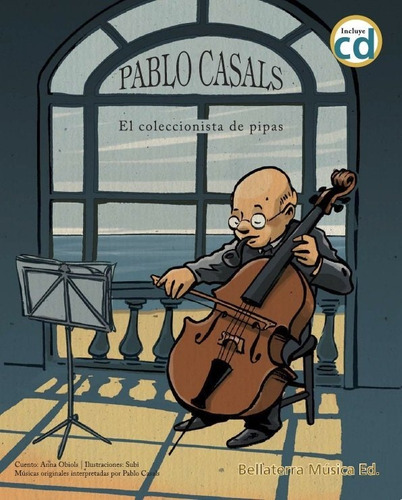 Libro Pablo Casals El Coleccionista De Pipas