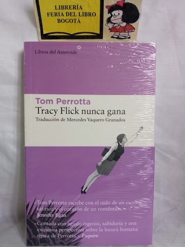 Tracy Y Flick Nunca Gana - Tom Perrotta - Una Reflexión 