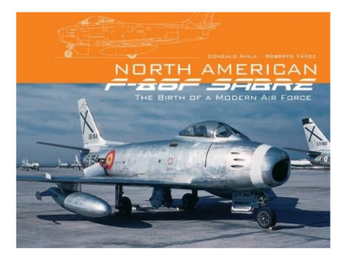 North American F-86f Sabre - Gonzalo Ávila, Roberto Yá. Eb19