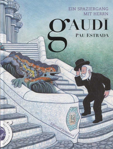 Un Paseo Con El Señor Gaudi Aleman - Estrada, Pau