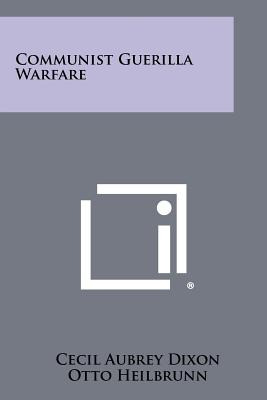 Libro Communist Guerilla Warfare - Dixon, Cecil Aubrey