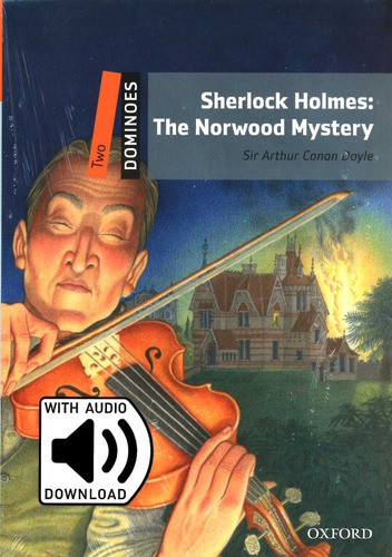 Sherlock Holmes: The Norwood Mystery (2/ed.) W/aud.download 