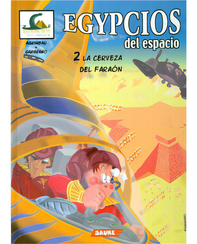 Egypcios Del Espacio. 2. La Cerveza Del Faraón, De Varios Autores. Serie 8495225672, Vol. 1. Editorial Promolibro, Tapa Blanda, Edición 2006 En Español, 2006