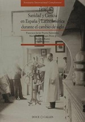 1898 Sanidad Y Ciencia En Espaã¿a Y Latinoamerica Durante...