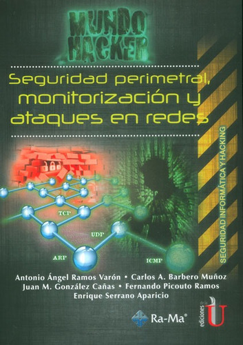 Seguridad Perimetral, Monitorización Y Ataques En Redes, De Vários Autores. Editorial Ediciones De La U, Tapa Dura En Español