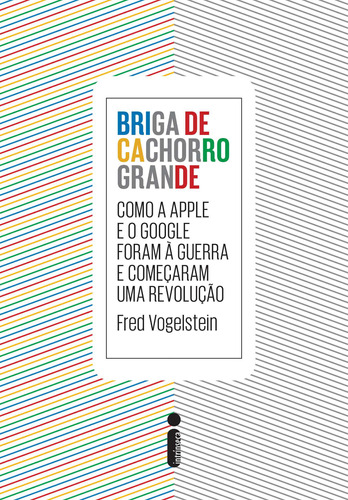 Briga de cachorro grande, de Vogelstein, Fred. Editora Intrínseca Ltda., capa mole em português, 2014