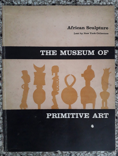 Museum Of Primitive Art African Sculpture 1958 32p Catalogo