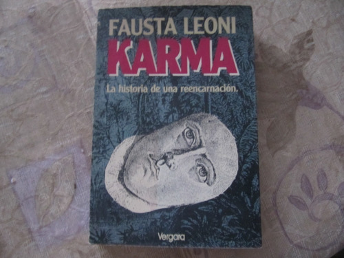 Karma - La Historia De Una Reencarnacion - Fausta Leoni