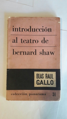 Introduccion Al Teatro De Bernard Shaw  Gallo  Blas Raul  L5