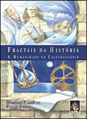 Fractais Da História: A Humanidade No Caleidoscópio, De Urban, Paulo. Editora Madras, Capa Mole Em Português