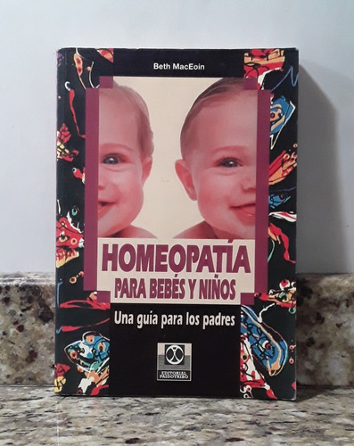 Libro Homeopatia Para Bebes - Beth Maceoin