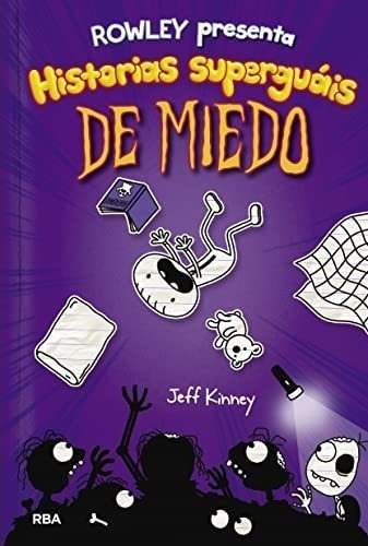 Historias Superguáis De Miedo (rowley Presenta 3): Una Histo