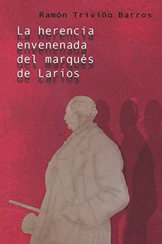 La Herencia Envenenada Del Marqu, De Trivi. Editorial Independently Published, Tapa Blanda En Español, 2018