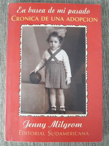 En Busca De Mi Pasado: Adopción - Jenny Milgrom, Eva Giberti