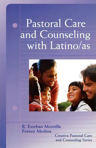 Pastoral Care And Counseling With Latino/as, De R Esteban Montilla. Editorial Augsburg Fortress, Tapa Blanda En Inglés