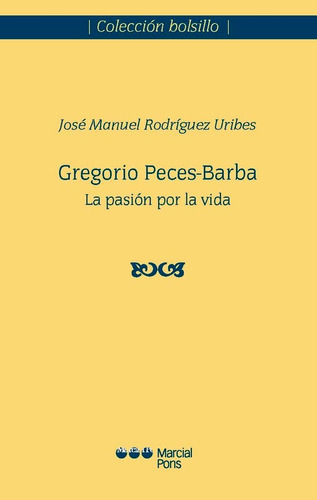 Libro Gregorio Peces-barba - Rodriguez Uribes, Jose Manuel