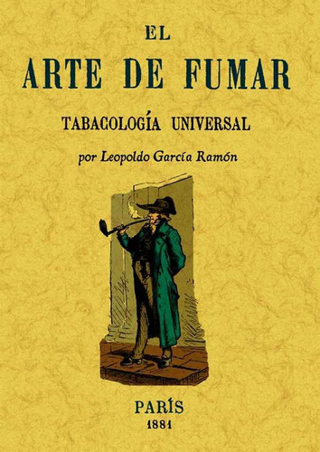 El Arte De Fumar, De Leopoldo García Ramón. Editorial Ediciones Gaviota, Tapa Blanda, Edición 2009 En Español