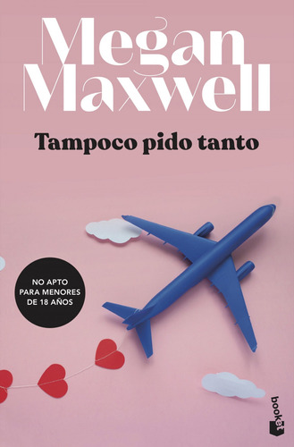 Libro Tampoco Pido Tanto - Maxwell, Megan