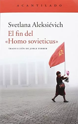 Libro El Fin Del Homo Sovieticus - Nuevo