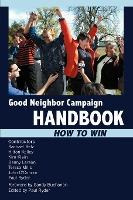 Libro Good Neighbor Campaign Handbook : How To Win - Paul...