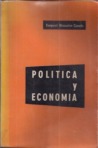 Politica Y Economia Ezequiel Monsalve Casado