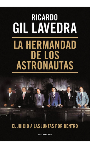 Hermandad De Los Astronautas, La - Ricardo Gil Lavedra